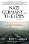 [Nazi Germany and the Jews 01] • Nazi Germany and the Jews, 1933-1945